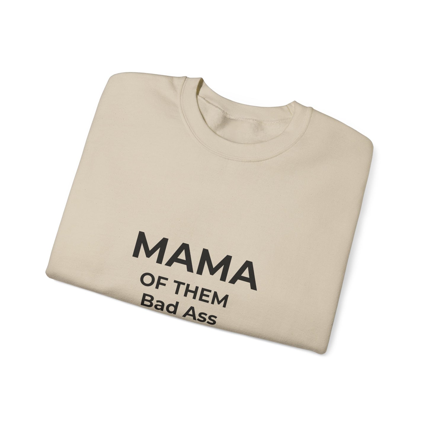 Mama of Them Bad Ass Kids Sweatshirt — Funny Mom Crewneck
