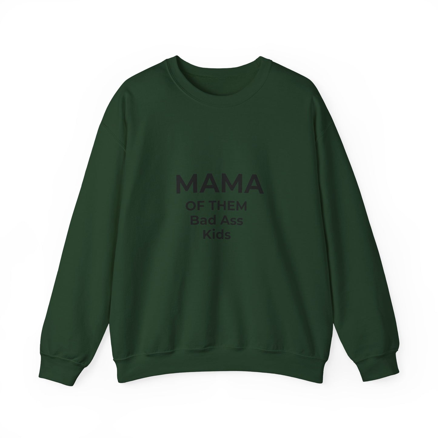 Mama of Them Bad Ass Kids Sweatshirt — Funny Mom Crewneck