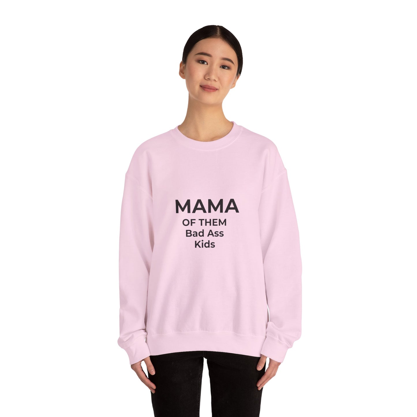 Mama of Them Bad Ass Kids Sweatshirt — Funny Mom Crewneck