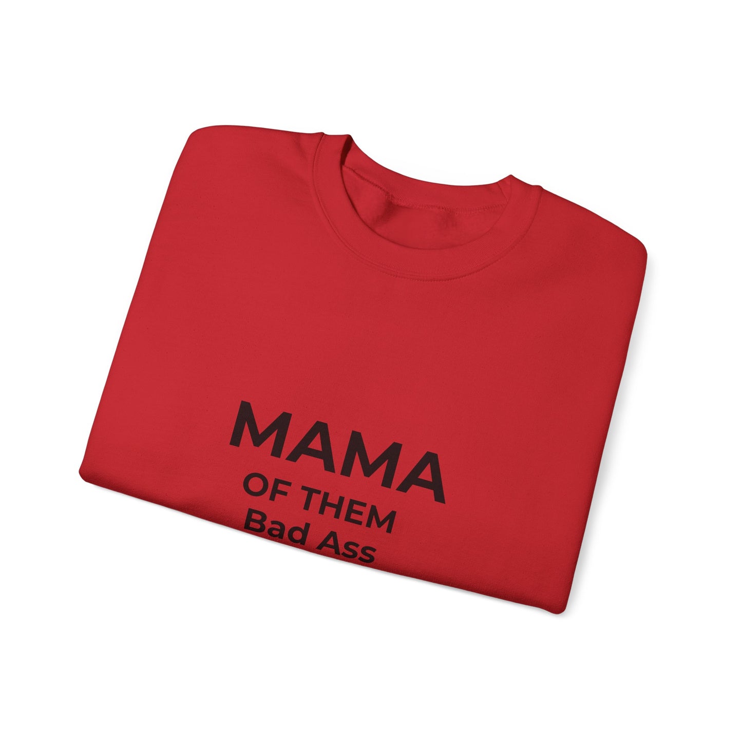 Mama of Them Bad Ass Kids Sweatshirt — Funny Mom Crewneck